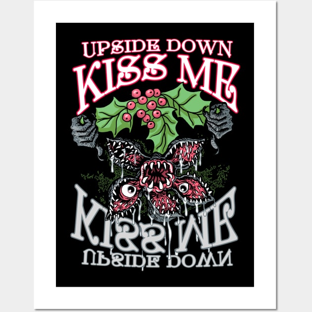 Upside Down Mistletoe Kiss Me Wall Art by WeaselPop